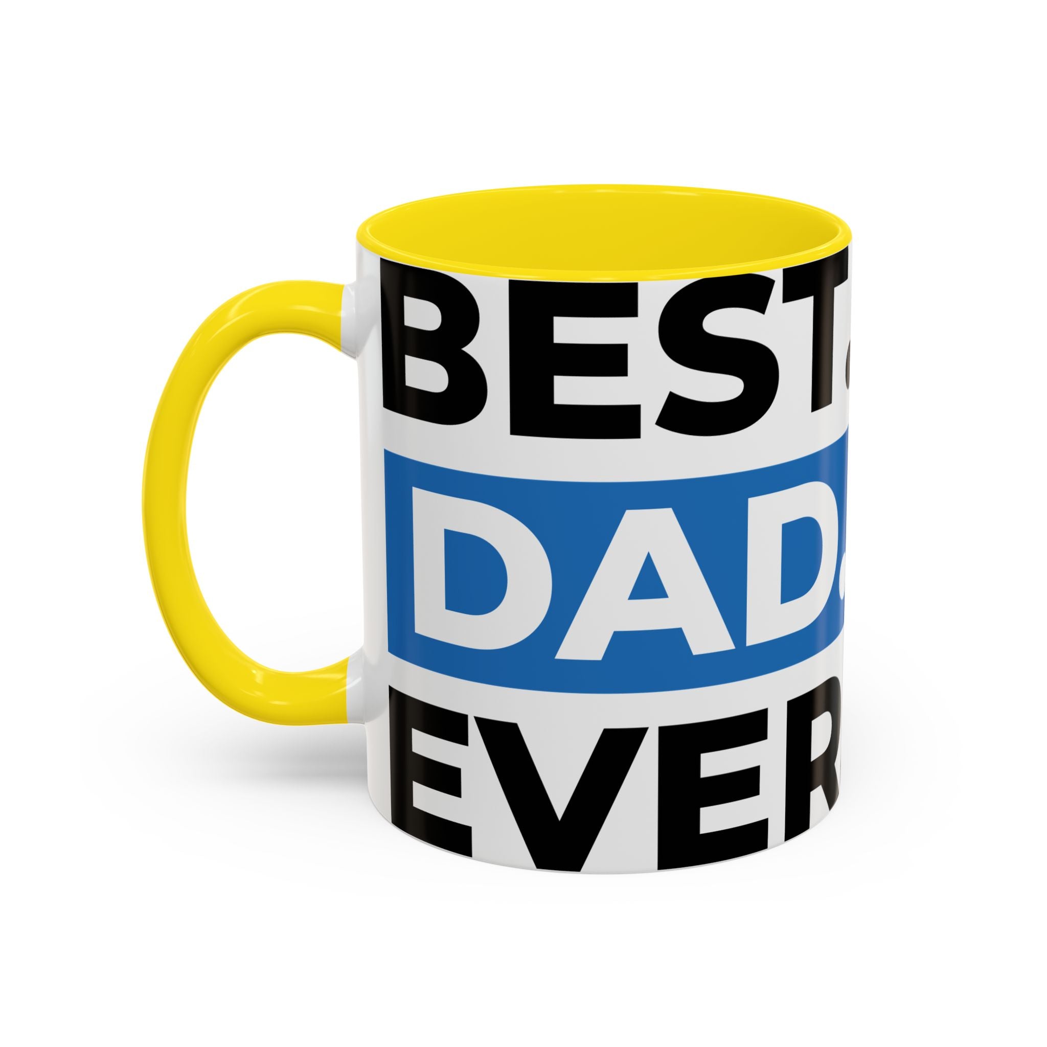Best. Dad. Ever. Accent Coffee Mug – 11/15oz Gift for Father’s Day