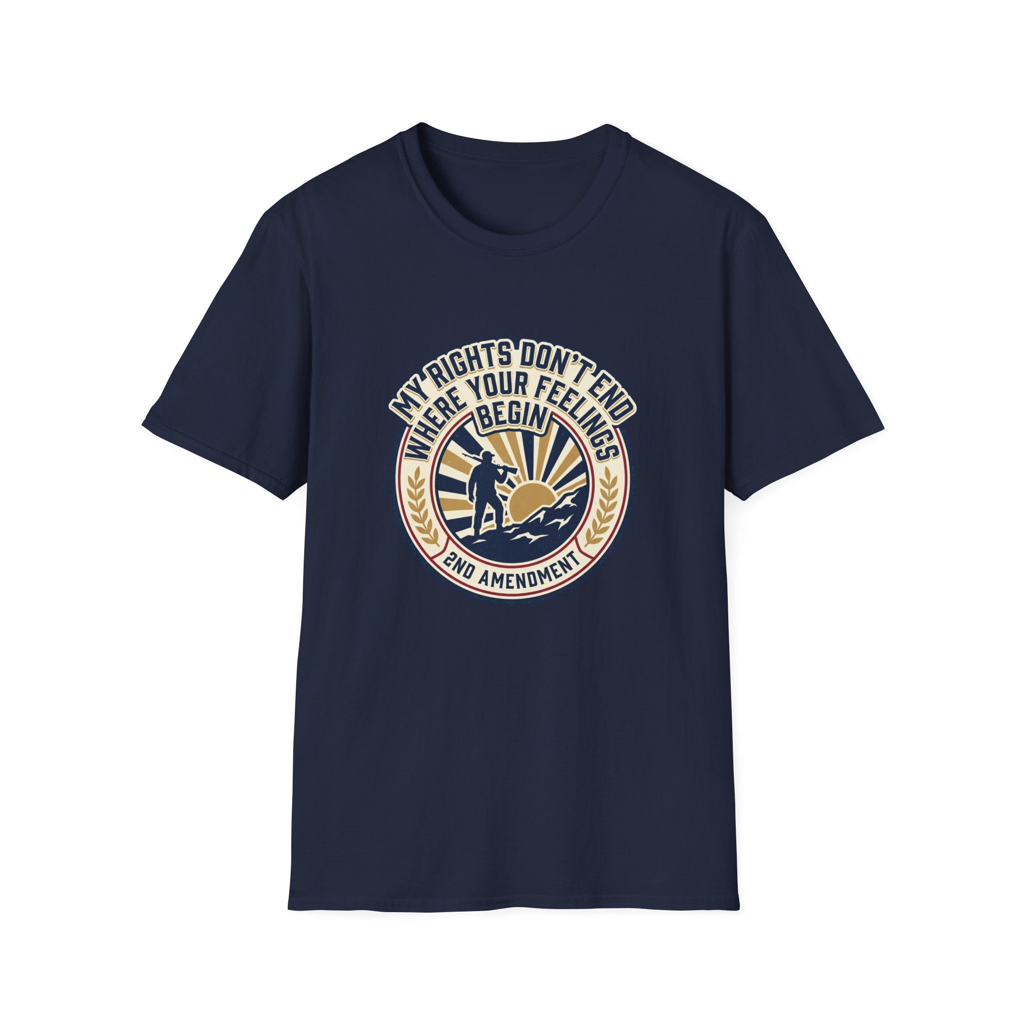 2nd Amendment T-Shirt - "My Rights Don't End Where Your Feelings Begin" Patriotic Liberty Tee