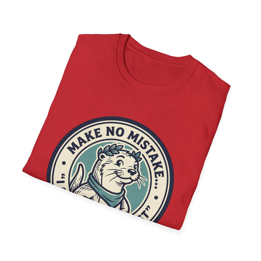 Otterly The Best T-Shirt — Make No Mistake Cute Otter Graphic Tee