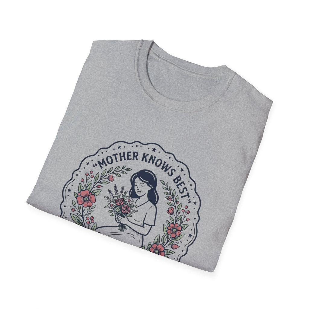Mother Knows Best Mother's Day T-Shirt